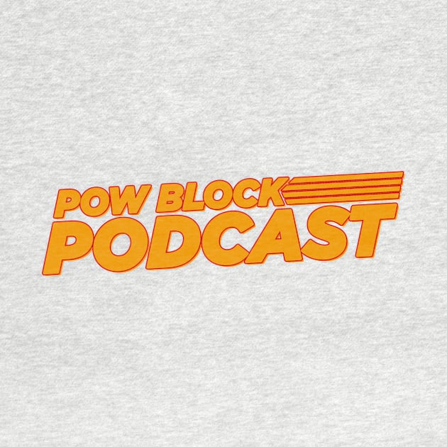 Pow Block Podcast NP Logo 2024 by Boss Rush Media | Boss Rush Network